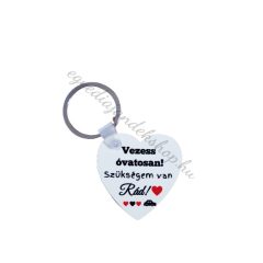 Vezess óvatosan kulcstartó (szív)
